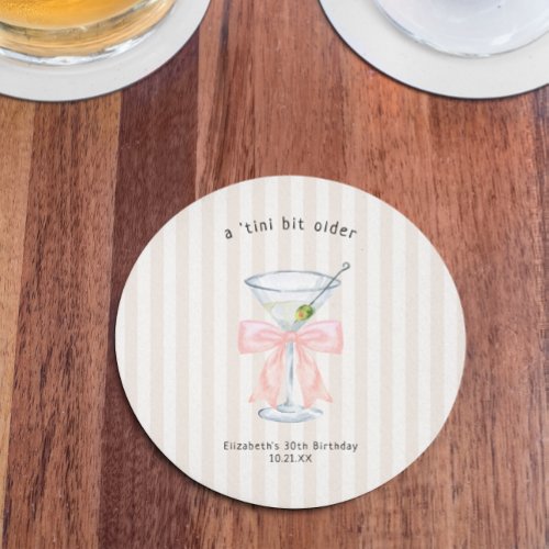 Tini Bit Older  Martini Themed Birthday Round Paper Coaster