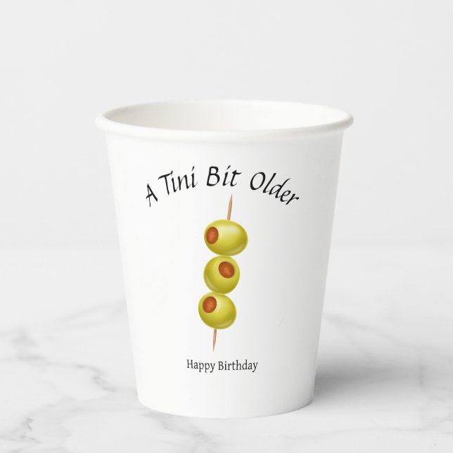 Tini Bit Older - Olive & Drink Theme Paper Cups (Front)