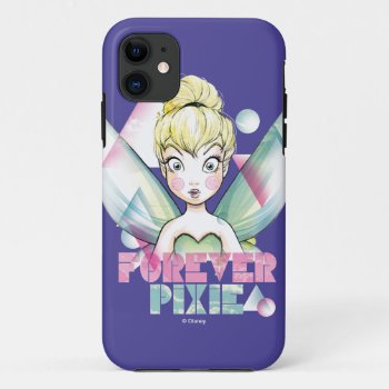 Tinker Bell Forever Pixie Iphone 11 Case by tinkerbell at Zazzle