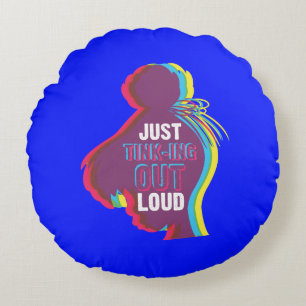 Tinker Bell - Just Tink-ing Out Loud Round Pillow