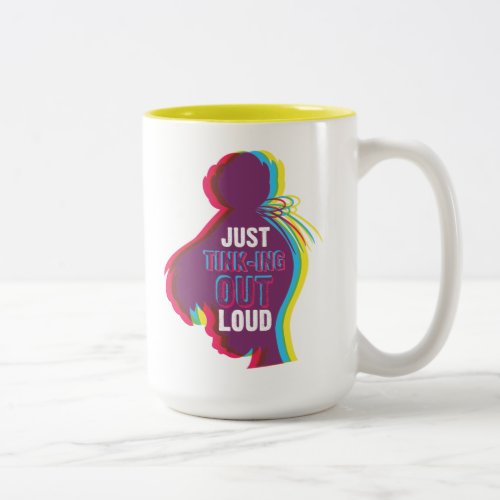 Tinker Bell _ Just Tink_ing Out Loud Two_Tone Coffee Mug