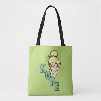 Tinker Bell | She Says Nope Tote Bag by tinkerbell at Zazzle