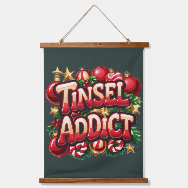 Tinsel Addict Fun  Hanging Tapestry (Front)