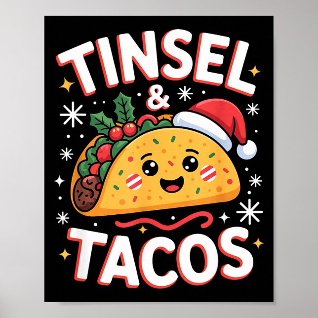 Tinsel And Tacos Cute Christmas Mexican Food Fun  Poster (Front)