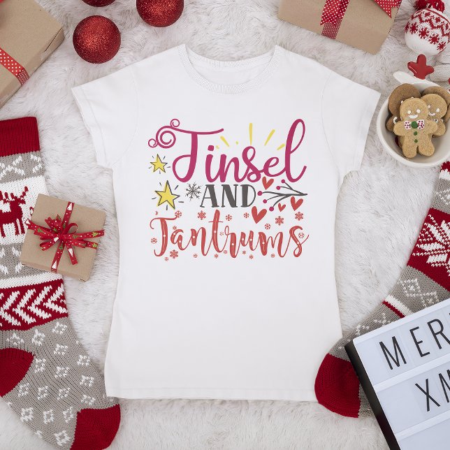 Tinsel And Tantrums Funny Christmas Holiday Saying T-Shirt (Creator Uploaded)