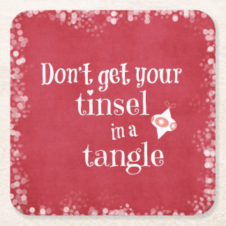 Tinsel in a Tangle Christmas Quote Square Paper Coaster