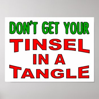 Tinsel In A Tangle Funny Poster by FunnyBusiness at Zazzle