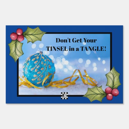 Tinsel In A Tangle Yard Sign