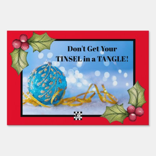 Tinsel In A Tangle Yard Sign