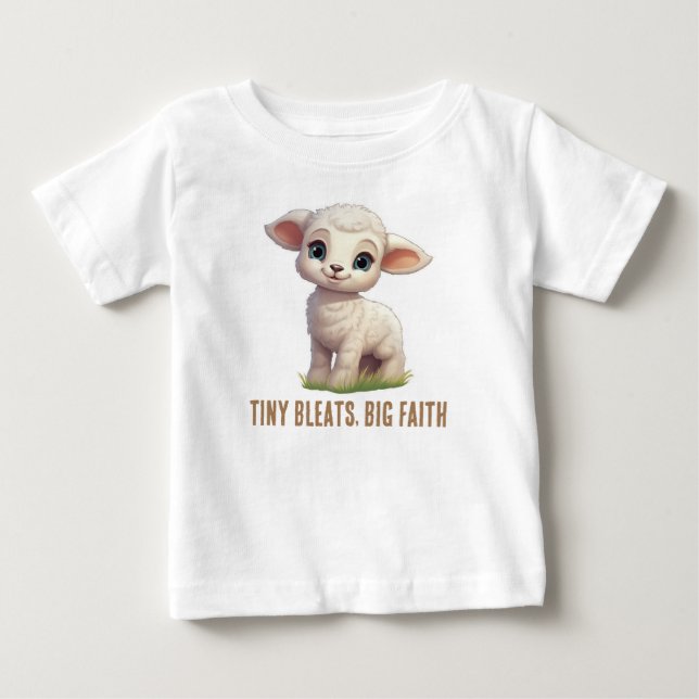 Tiny Bleats, Big Faith Baby T-Shirt (Front)
