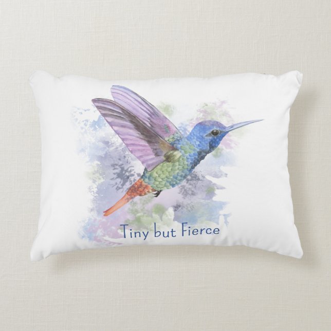 Tiny but Feirce Quote Whimsical Rufous Hummingbird Accent Pillow (Front)