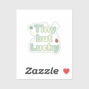 Tiny But Lucky Cute Baby Font St Patrick's Day Sticker