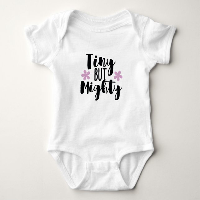 Tiny But Mighty Baby Bodysuit (Front)