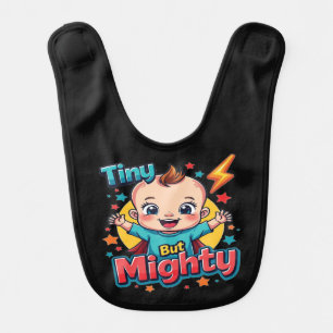 Tiny But Mighty - Cute Super Baby Power Design Baby Bib