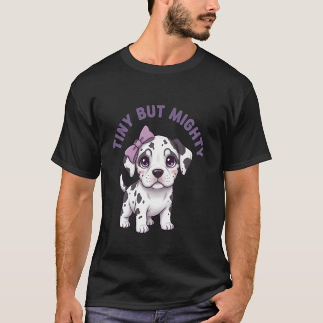 Tiny But Mighty Dalmatian Pup T-Shirt (Front)
