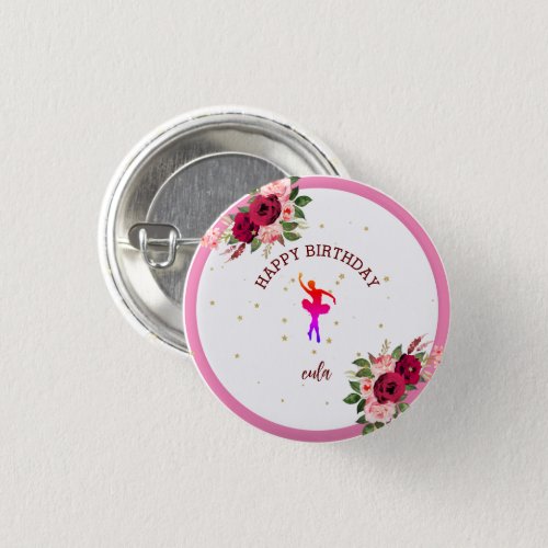 Tiny Dancer Pink Floral Ballet Birthday Party  Button