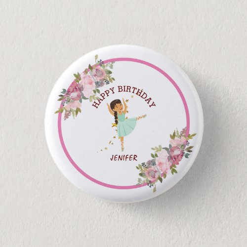 Tiny Dancer  Pink Floral Ballet Birthday Party Button