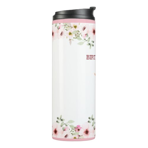 Tiny DancerPink Floral Ballet Birthday Party  Thermal Tumbler