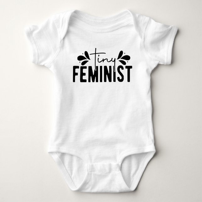 Tiny Feminist Female Empowerment Baby Bodysuit (Front)