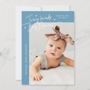 Tiny Hands Big Dreams Script Denim Blue Birth Announcement