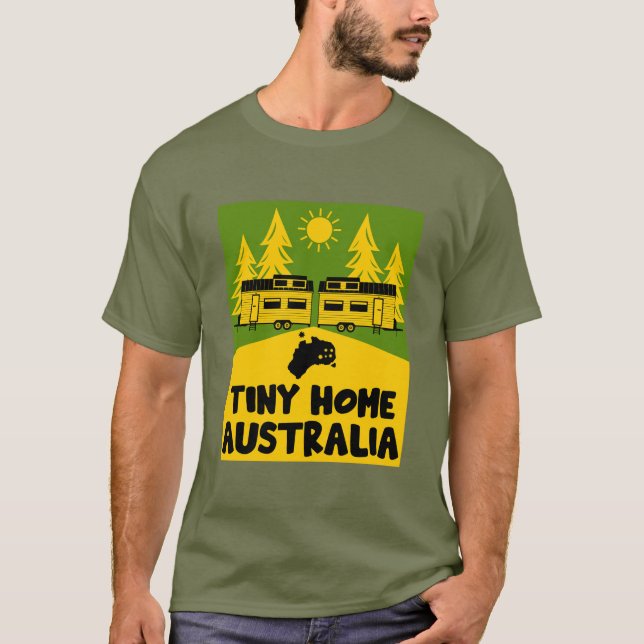 Tiny House Home Australia T-Shirt (Front)