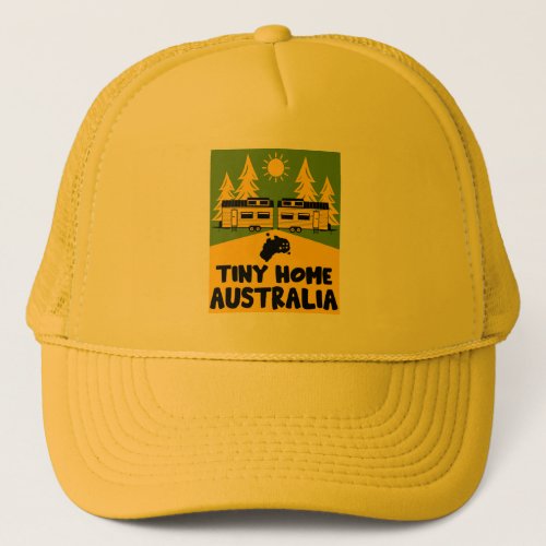 Tiny House Home Australia Trucker Hat