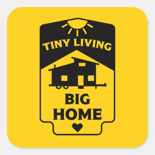 Tiny House Living _ Tiny Homes  Square Sticker