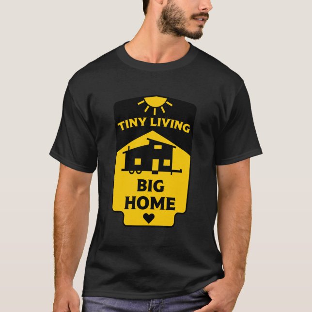 Tiny House Living - Tiny Homes  T-Shirt (Front)