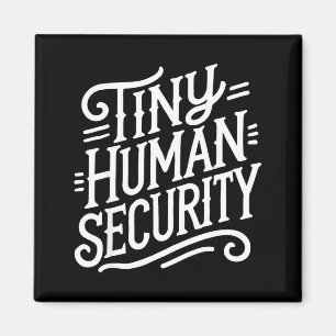 Tiny Human Security Childcare Daycare Provider Magnet