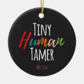 Tiny Human Tamer Caregiver Gift' Mug