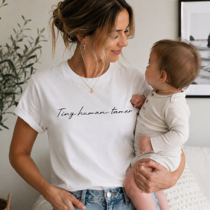 Tiny Human Tamer T-shirts Mom Life Apparel Gift