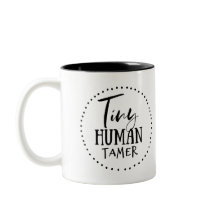 Tiny Human Tamer