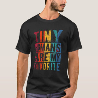 Tiny Humans Are My Favorite NICU Nurse Pediatric N T-Shirt