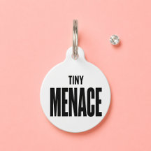 Tiny Menace Funny White Custom Name Dog Cat