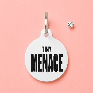 Tiny Menace Funny White Custom Name Dog Cat Pet ID Tag
