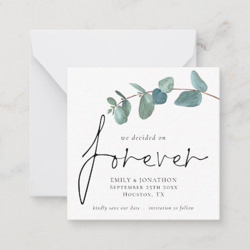TINY SIZE Decided on Forever Eucalyptus Save Date Note Card