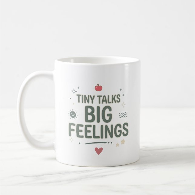 Tiny Talks Big Feelings Counselor Life Coffee Mug (Left)