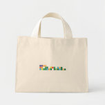 Carbon 
 is the sixth most 
 abundant element  Tiny Tote Canvas Bag