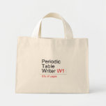 Periodic Table Writer  Tiny Tote Canvas Bag