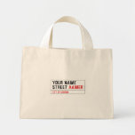 Your Name Street  Tiny Tote Canvas Bag