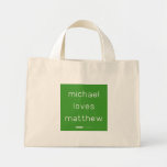 michael
 loves
 matthew  Tiny Tote Canvas Bag