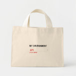 My environment    Tiny Tote Canvas Bag
