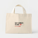 GAY GINGER CLOSE  Tiny Tote Canvas Bag