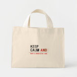KEEP  CALM  Tiny Tote Canvas Bag