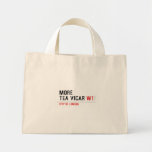 MORE TEA VICAR  Tiny Tote Canvas Bag