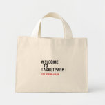 Welcome    to  Tasbetpark  Tiny Tote Canvas Bag