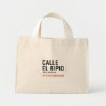 CALLE EL RIPIO  Tiny Tote Canvas Bag
