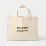 Never gonna give you up
 Never gonna let you down
 Never gonna run around 
 and desert you
 
 Never gonna make you cry
 Never gonna say goodbye
 Never gonna tell a lie
 and hurt you  Tiny Tote Canvas Bag