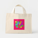 carmelita 
 rocky
 shakira
 dee dee
 steel  Tiny Tote Canvas Bag