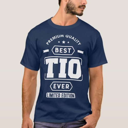 Tio Best Tio Ever w T_Shirt